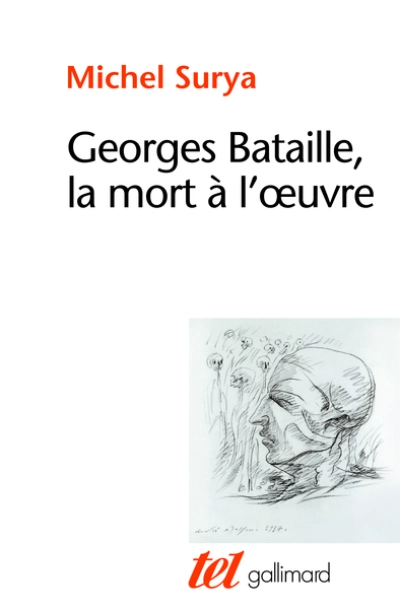 Georges Bataille, la mort à l'oeuvre