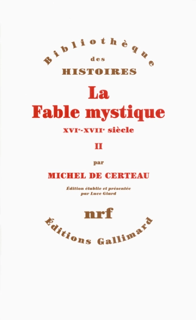 La Fable mystique, tome 2 : XVIe-XVIIe siècle