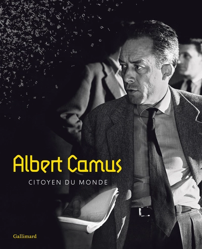 Albert Camus : Citoyen du monde