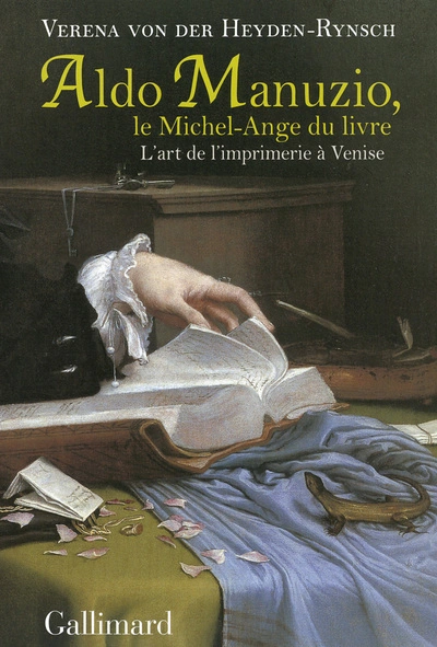 Aldo Manuzio, le Michel-Ange du livre : L'art de l'imprimerie à Venise