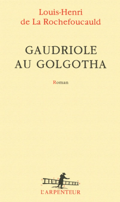 Gaudriole au Golgotha