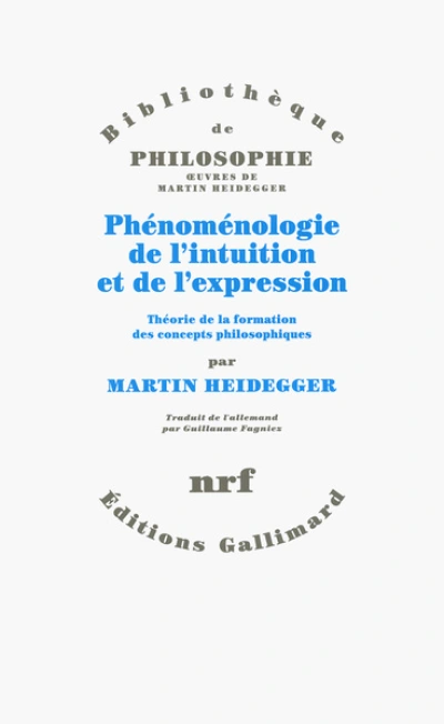 Phénoménologie de l'intuition et de l'expression: Théorie de la formation des concepts philosophiques