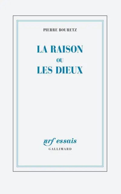 La raison ou les dieux