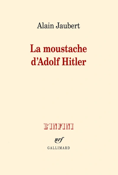 La moustache d'Adolf Hitler et autres essais