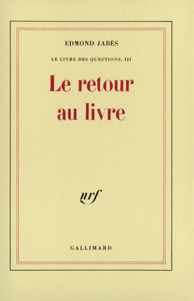 Le livre des questions, tome 3 : Le Retour au livre