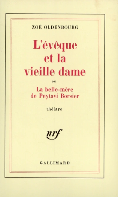 L'Évêque et la vieille dame ou La Belle-mère de Peytavi Borsier - Pièce en dix tableaux et un prologue