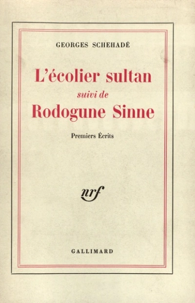 L'Ecolier sultan / Rodogune Sinne