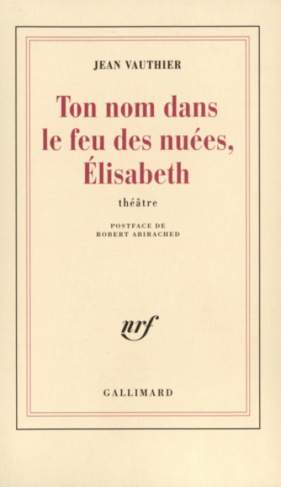 Ton nom dans le feu des nuées, Élisabeth