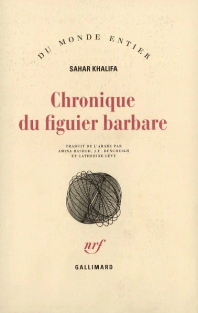 Chronique du figuier barbare