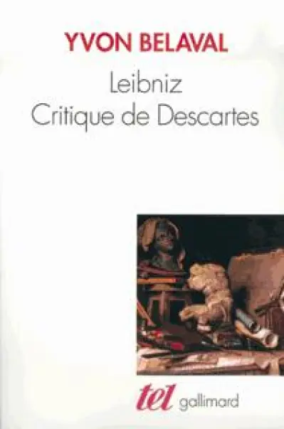 Leibniz : Critique de Descartes