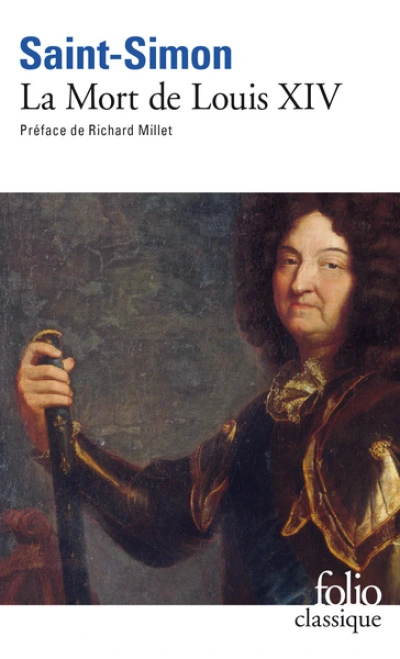 La Mort de Louis XIV (1715) : Mémoires, tome 3