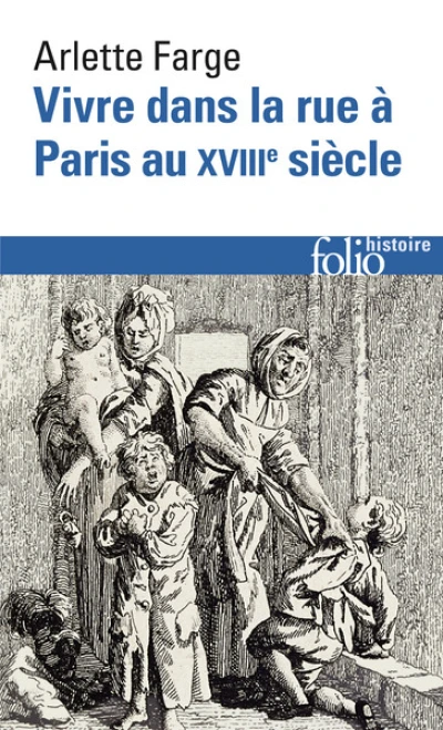 Vivre dans la rue à Paris au XVIIIe siècle