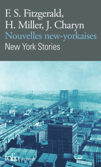 New York Stories, Nouvelles new-yorkaises : Edition bilingue anglais-français