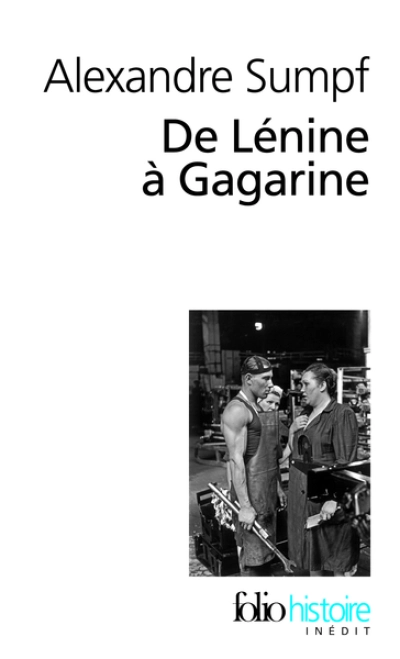 De Lénine à Gagarine: Une histoire sociale de l'Union soviétique