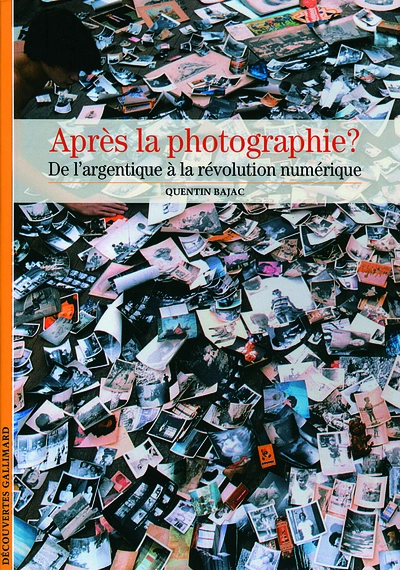 Après la photographie ?: De l'image argentique à la révolution numérique