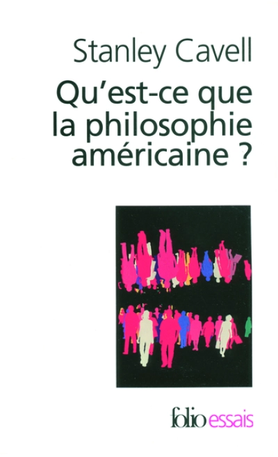 Qu'est-ce-que la philosophie américaine ? : De Wittgenstein à Emerson