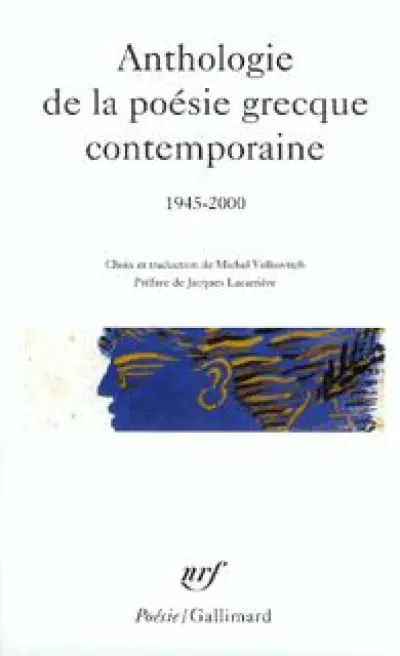 Anthologie de la poésie grecque contemporaine, 1945-2000