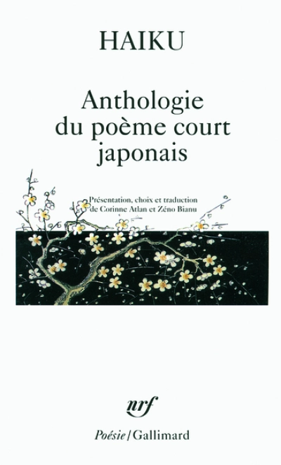 Haïku : Anthologie du poème court japonais