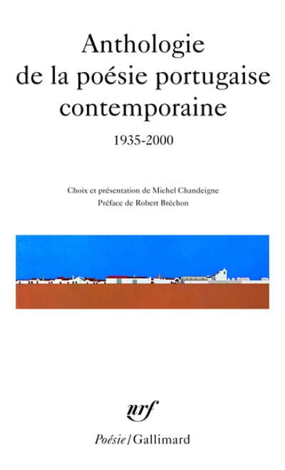 Anthologie de la poésie portugaise contemporaine, 1935-2000