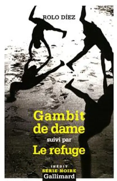 Gambit de dame/Le refuge