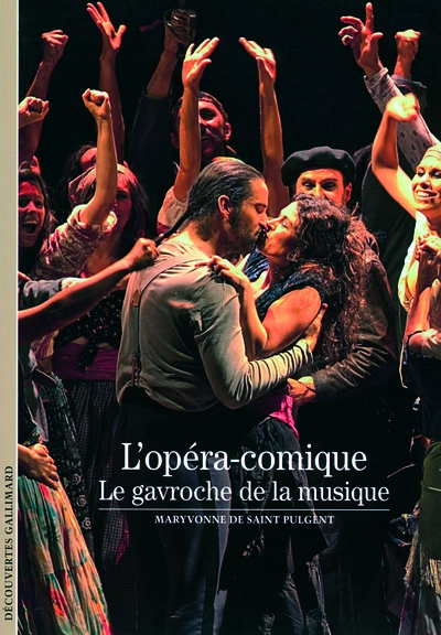 L'opéra-comique : Le gavroche de la musique