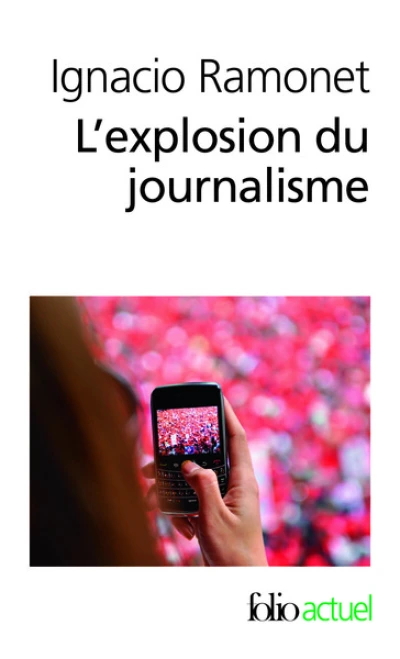 L'Explosion du journalisme : Des médias de masse à la masse de médias