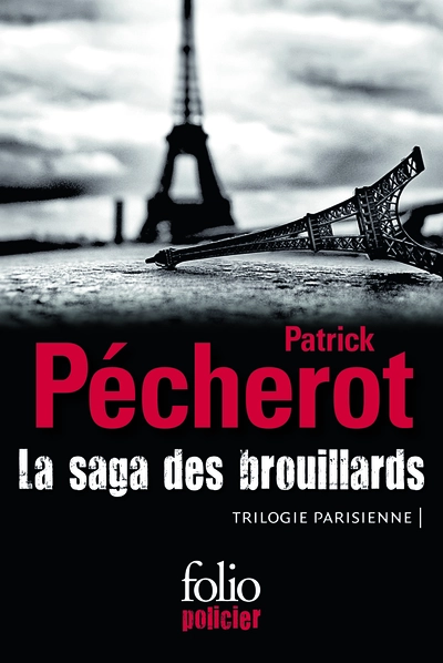 La saga des brouillards (Trilogie parisienne)