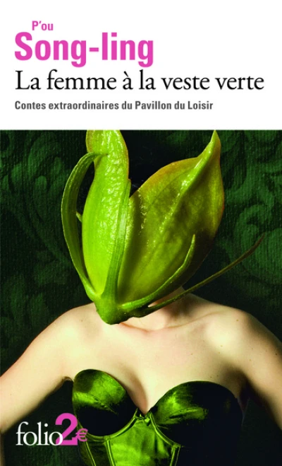 Contes extraordinaires du Pavillon de Loisir : La femme à la veste verte