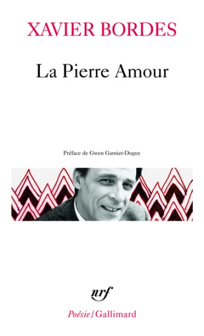 La Pierre Amour : Poèmes 1972-1985