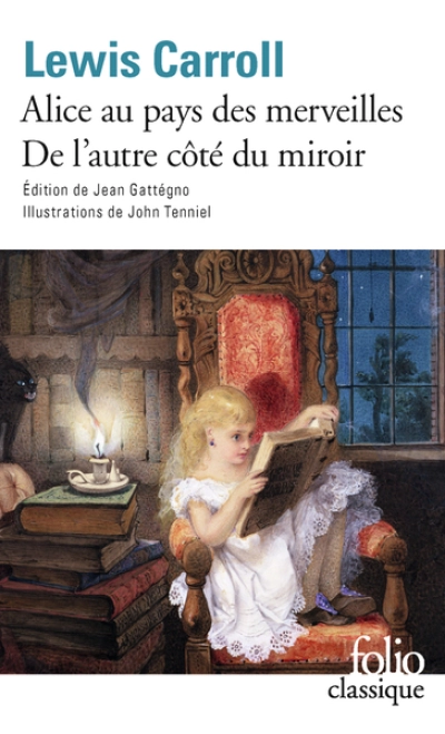 Les Aventures d'Alice au pays des merveilles - Ce qu'Alice trouva de l'autre côté du miroir