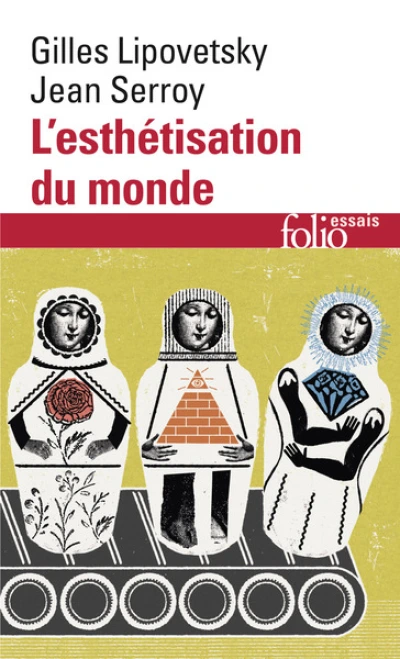 L'esthétisation du monde