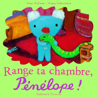 Range ta chambre, Pénélope !