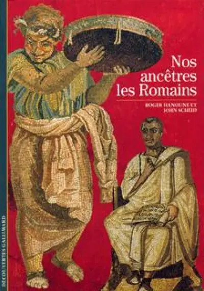 Nos ancêtres les Romains