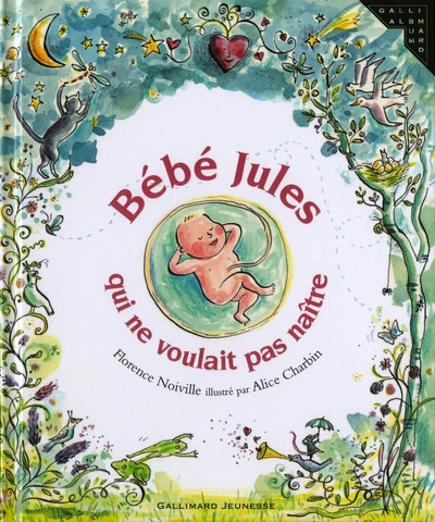 Bébé Jules qui ne voulait pas naître