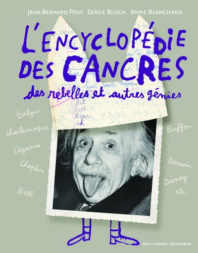 L'encyclopédie des cancres, des rebelles et autres génies