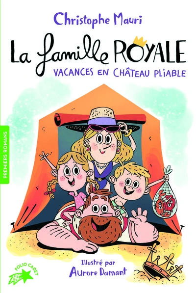 La famille royale, tome 1 : Vacances en château pliable