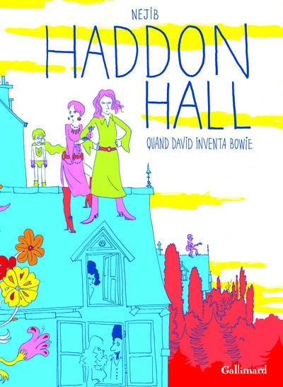 Haddon Hall : Quand David inventa Bowie