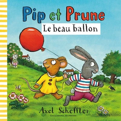 Pip et Prune : Le beau ballon