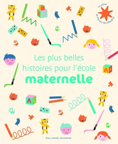 Les plus belles histoires pour l'école maternelle