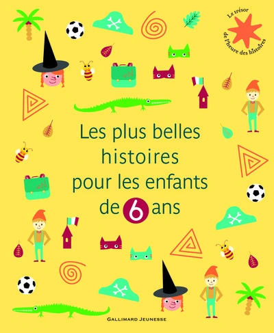 Les plus belles histoires pour les enfants de 6 ans