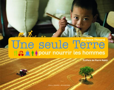 Une seule Terre pour nourrir les hommes