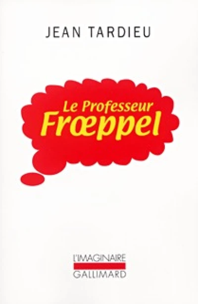 Le Professeur Froeppel