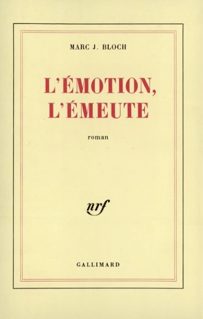 L'émotion, l'émeute