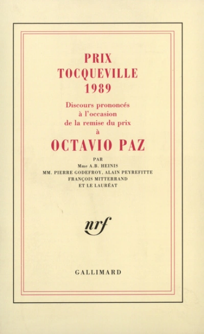 Discours prononcés à l'occasion de la remise du prix Tocqueville 1989 à Octavio Paz