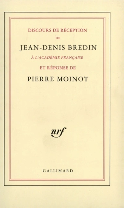 Discours de réception à l'Académie française et réponse de Pierre Moinot