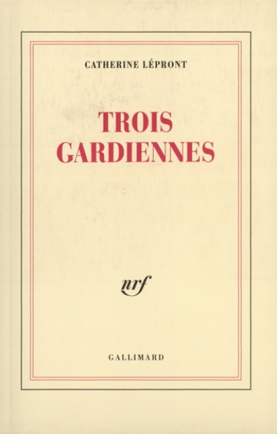 Trois gardiennes