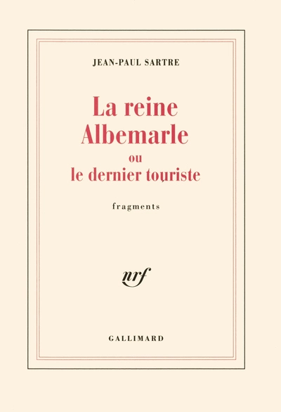 La reine Albemarle ou le dernier touriste : Fragments