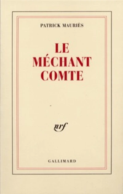 Le Méchant Comte: Vie de John Wilmot, Comte de Rochester