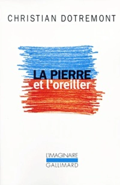 La Pierre et l'Oreiller