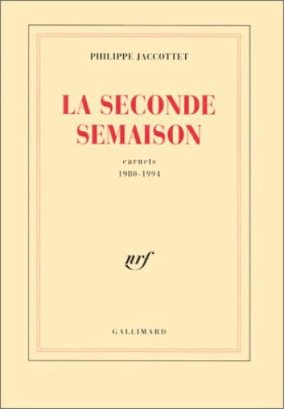 Carnets 1980-1994 : La seconde Semaison